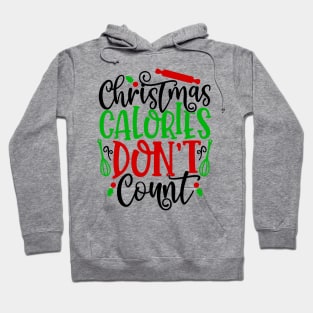 Christmas Calories Don't Count Hoodie